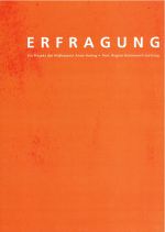 Bild: 2008/9 ERFRAGUNG - Dokumentation eines Projektes